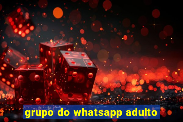 grupo do whatsapp adulto